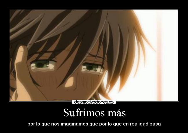 Sufrimos más -