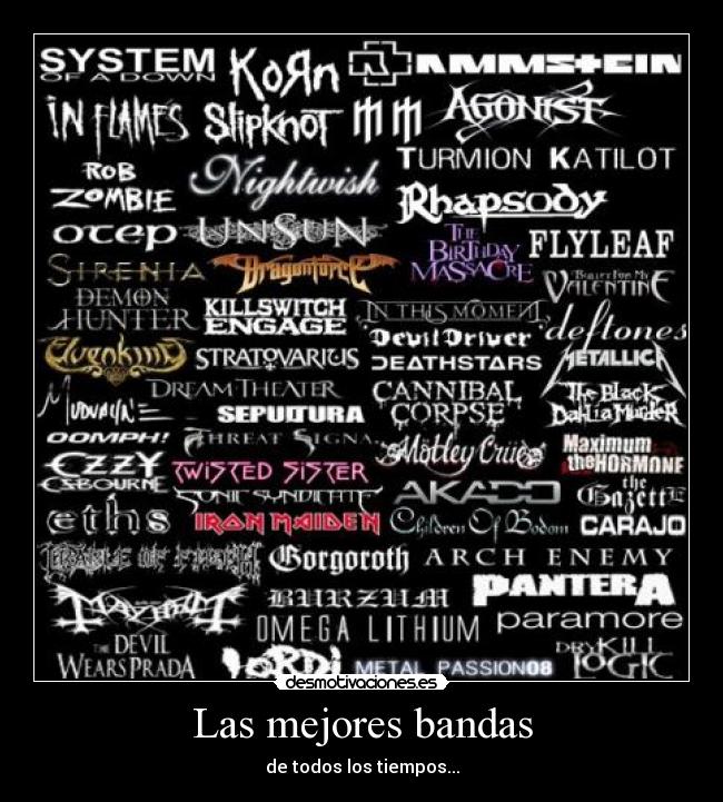 Las mejores bandas - de todos los tiempos...