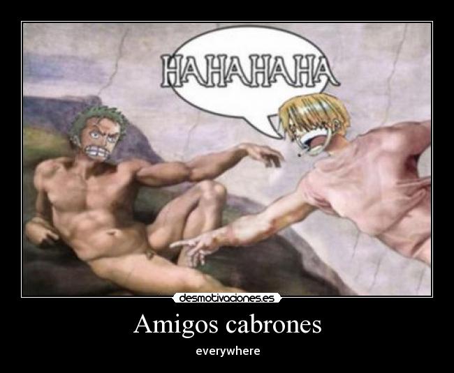 Amigos cabrones -