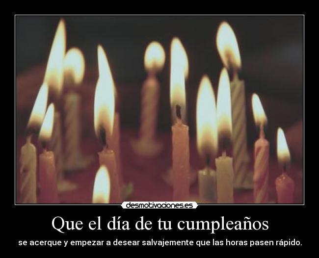 carteles cumpleanos desmotivaciones