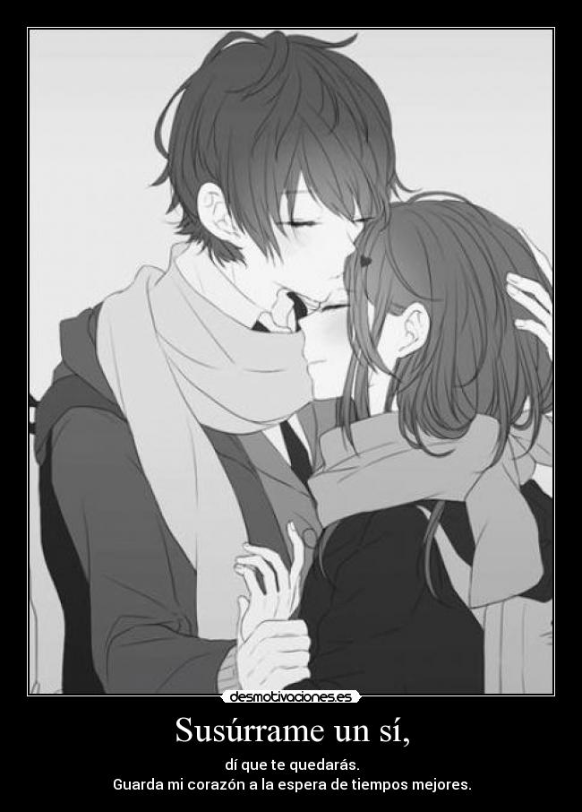 Susúrrame un sí, -