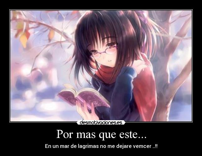 Por mas que este... - 