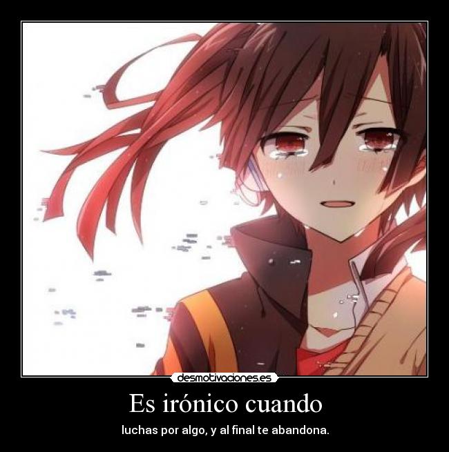 Es irónico cuando - 