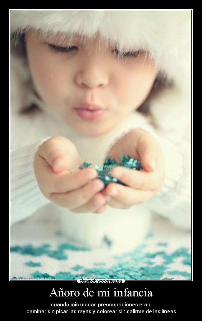 Añoro de mi infancia - 