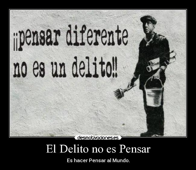 El Delito no es Pensar -