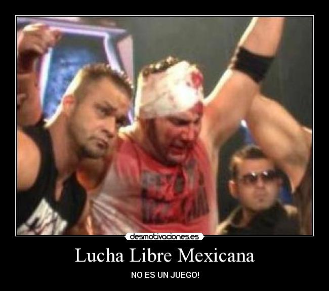 Lucha Libre Mexicana - NO ES UN JUEGO!