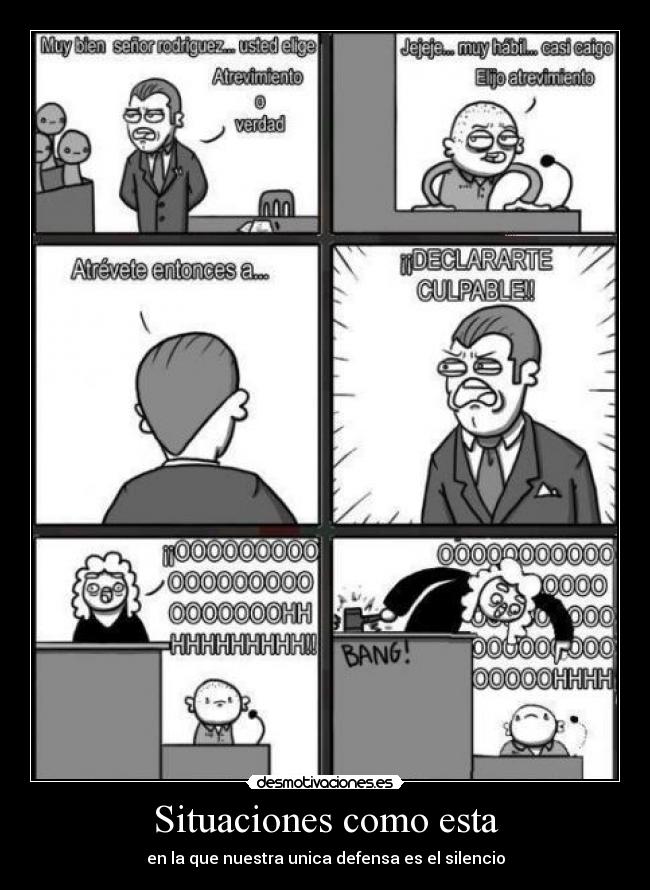 Situaciones como esta -