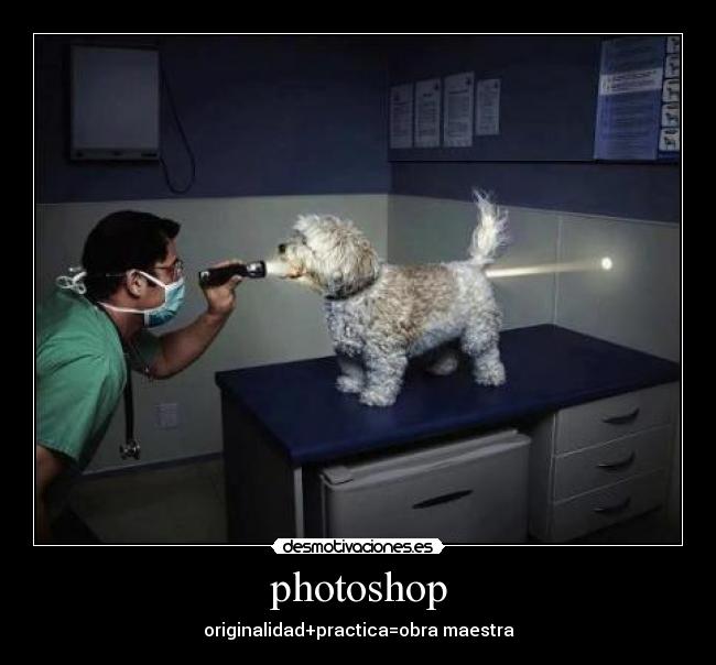 photoshop - originalidad+practica=obra maestra