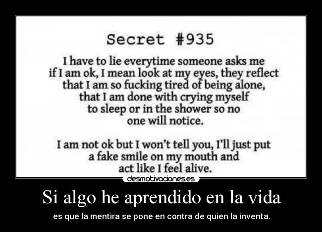 carteles vida mentir forma mas sencilla decir ayuda pain xxix desmotivaciones