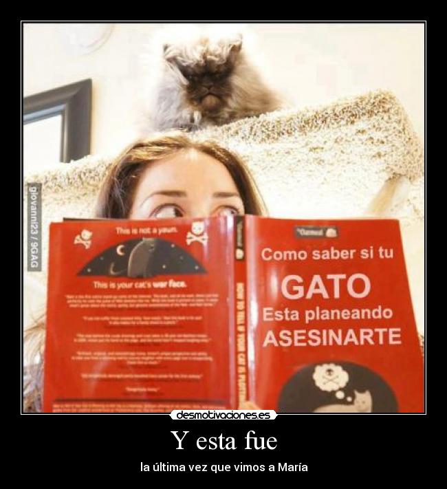 Y esta fue - la última vez que vimos a María