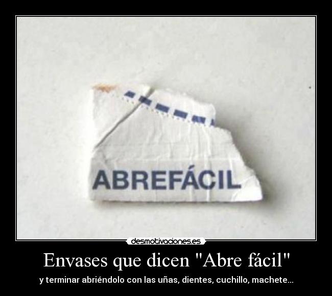 Envases que dicen Abre fácil -