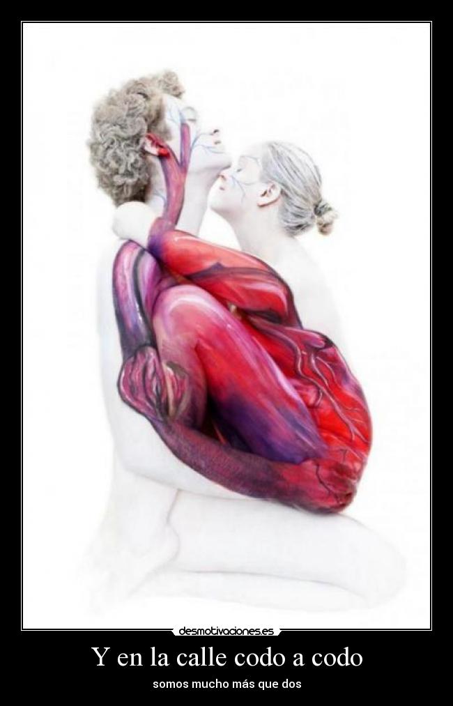 Y en la calle codo a codo - somos mucho más que dos