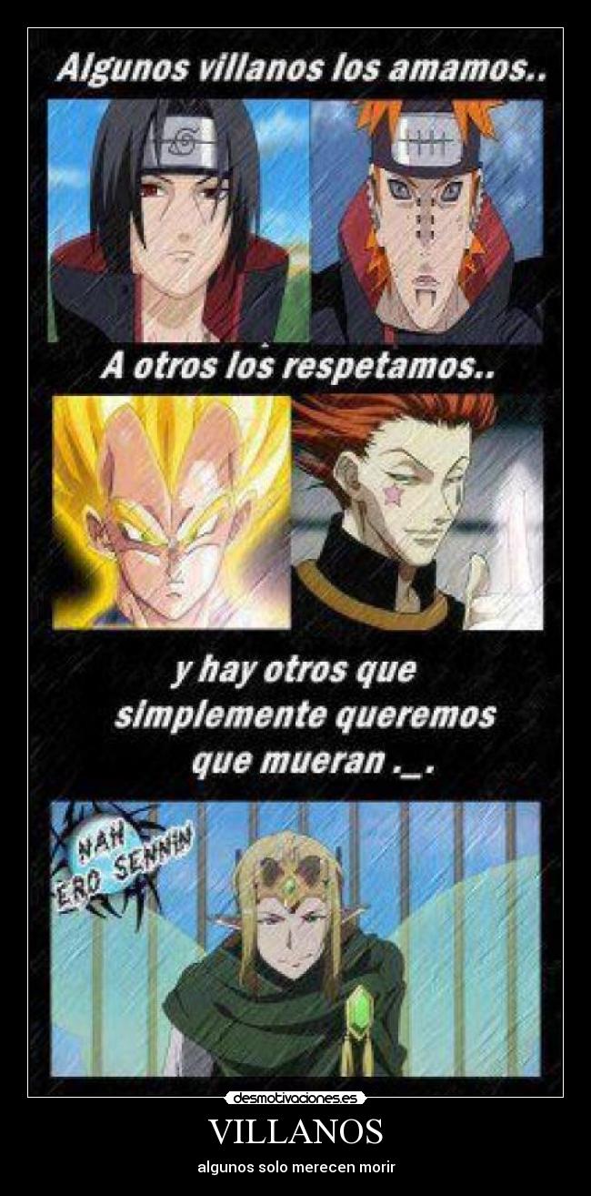 carteles villanos anime itachi pain vegeta sugo desmotivaciones