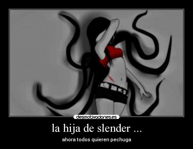 la hija de slender ... - 