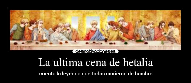 La ultima cena de hetalia - 