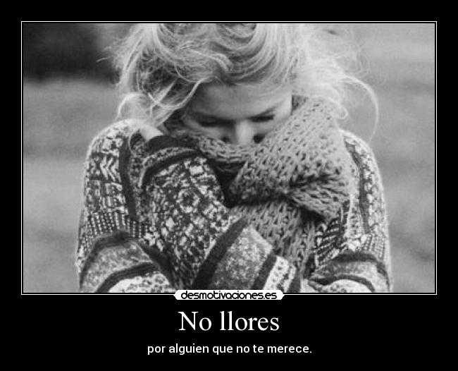 carteles llores desmotivaciones