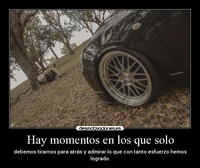 Hay momentos en los que solo - 