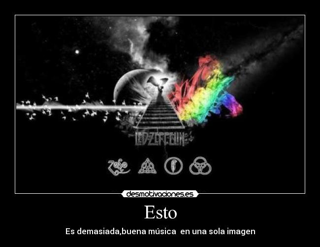Esto - Es demasiada,buena música en una sola imagen