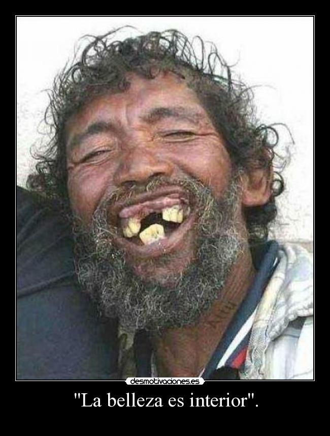 La belleza es interior. -