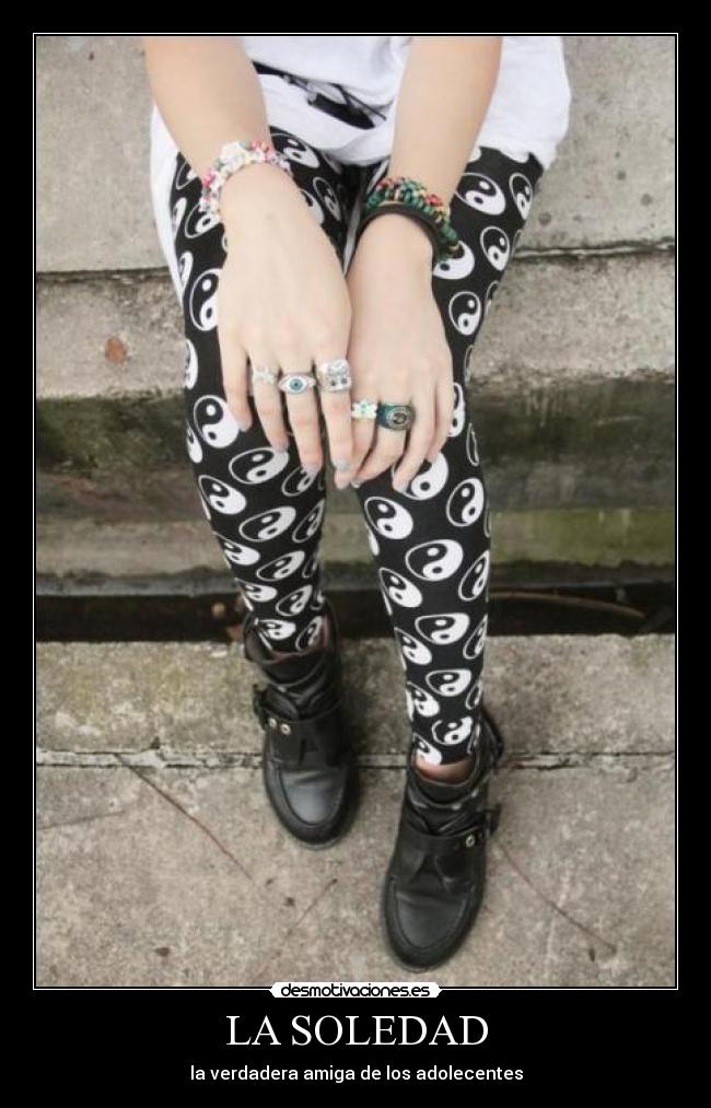 LA SOLEDAD - la verdadera amiga de los adolecentes