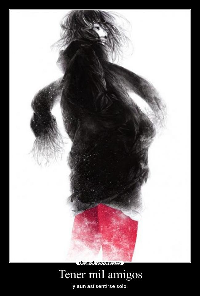 Tener mil amigos -
