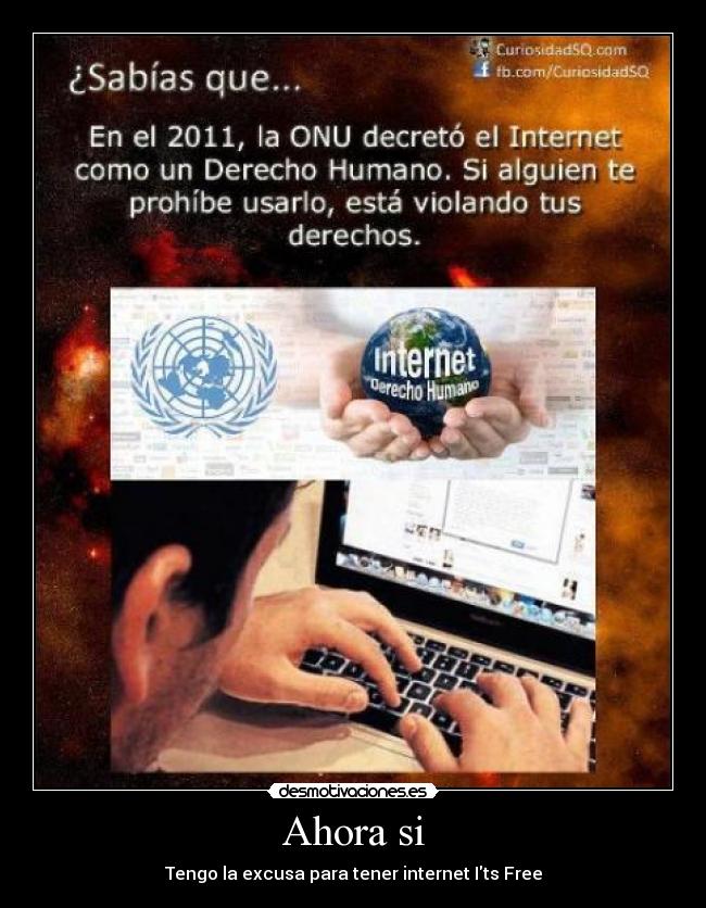 Ahora si - Tengo la excusa para tener internet Its Free