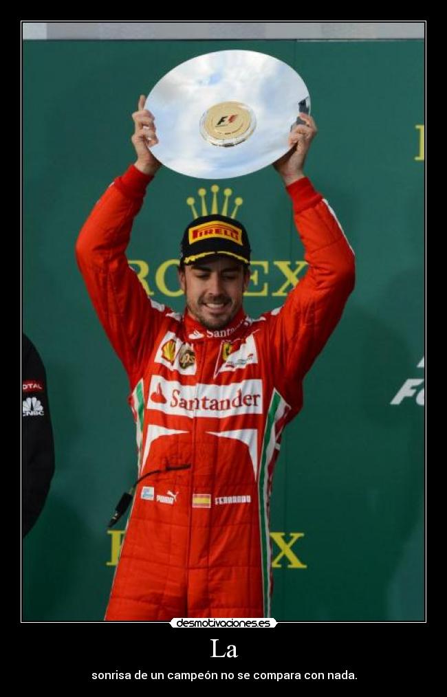 La - sonrisa de un campeón no se compara con nada.