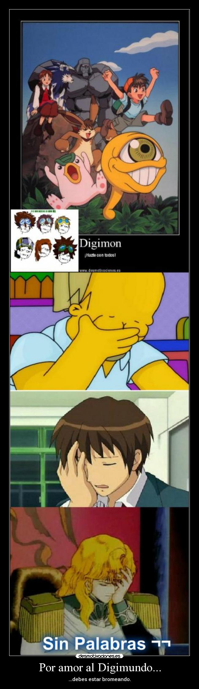 Por amor al Digimundo... - ...debes estar bromeando.
