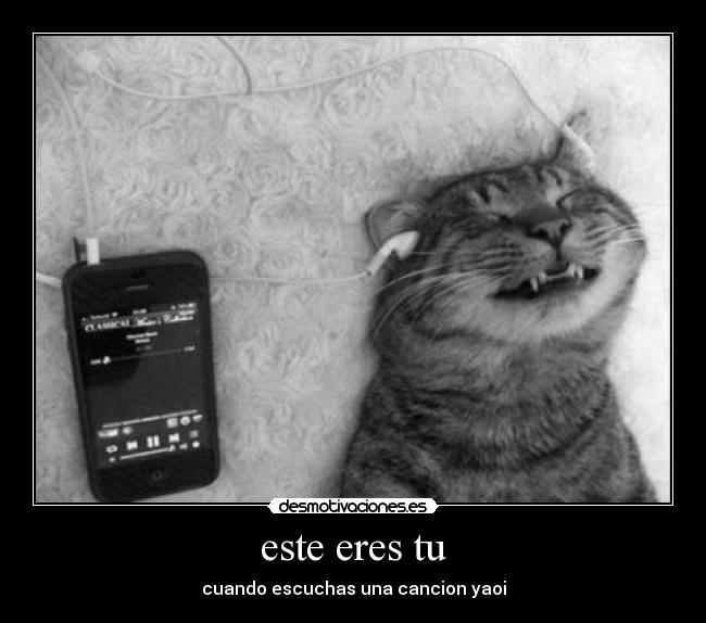 este eres tu - cuando escuchas una cancion yaoi