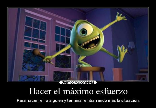 Hacer el máximo esfuerzo - 