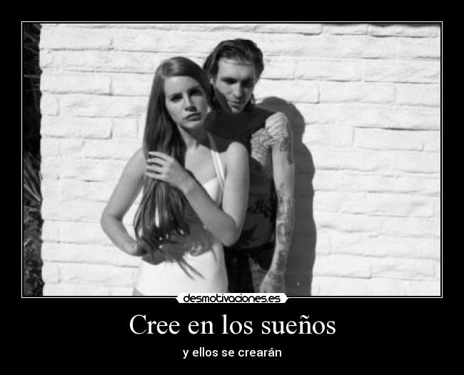 Cree en los sueños - y ellos se crearán