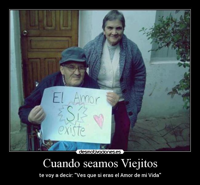 Cuando seamos Viejitos -
