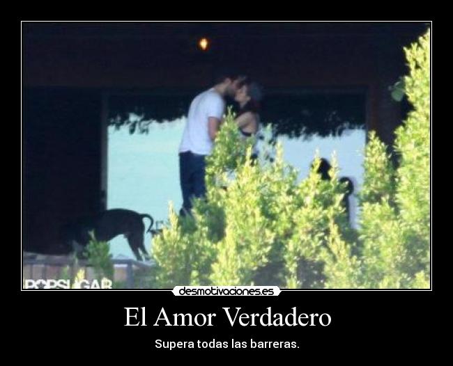 El Amor Verdadero - Supera todas las barreras.