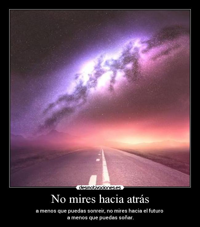 No mires hacia atrás -