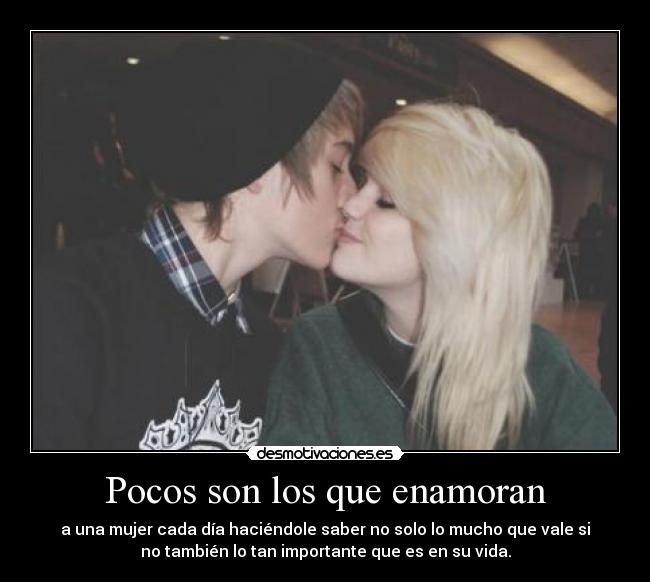 Pocos son los que enamoran -