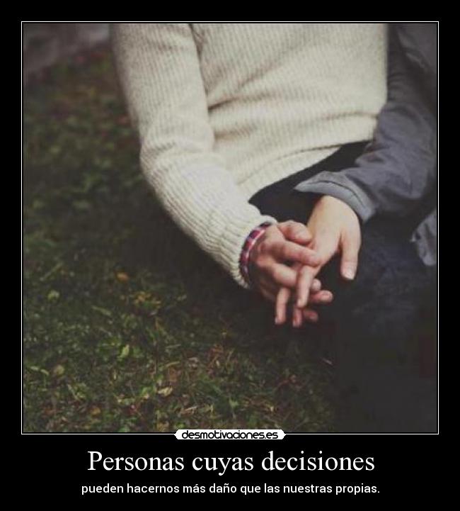 Personas cuyas decisiones - 