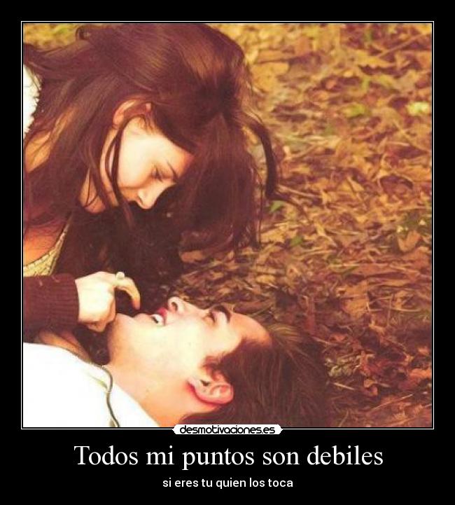 Todos mi puntos son debiles -