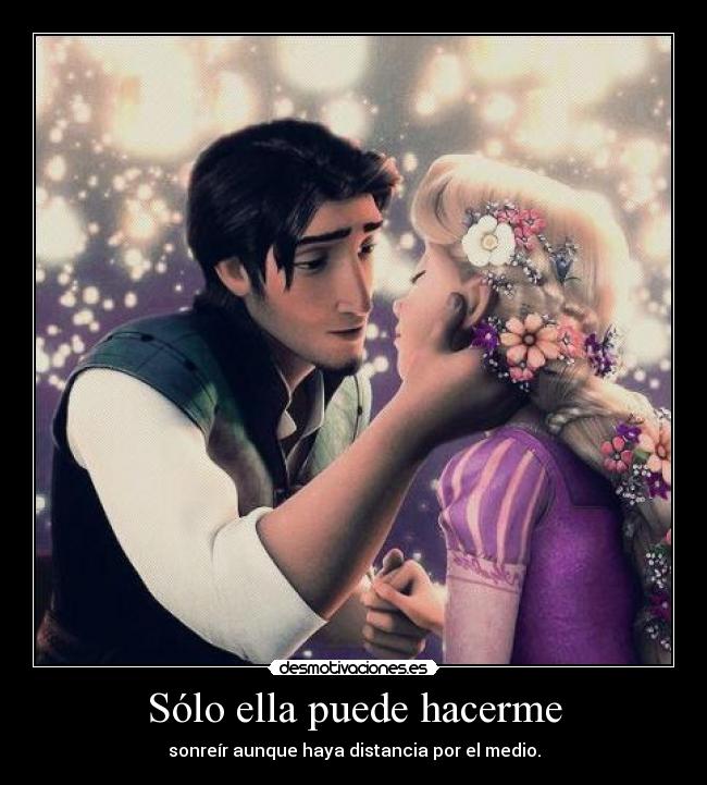 Sólo ella puede hacerme - 