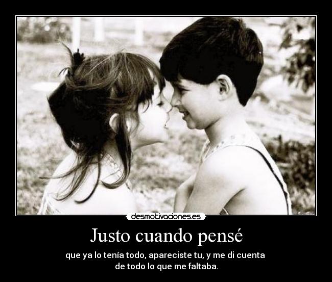 Justo cuando pensé -