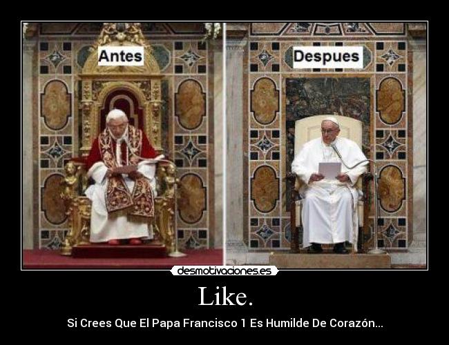 carteles like crees que papa humilde corazon desmotivaciones