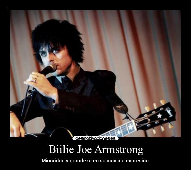 carteles green day billie joe minoridad gradeza expresion maxima rock desmotivaciones
