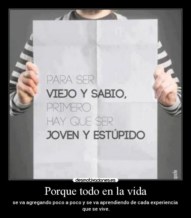 Porque todo en la vida -