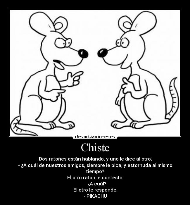 carteles chiste chistes pikachu risas ratones preguntas desmotivaciones