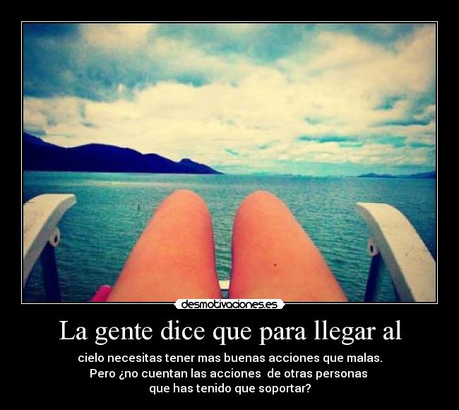 La gente dice que para llegar al -