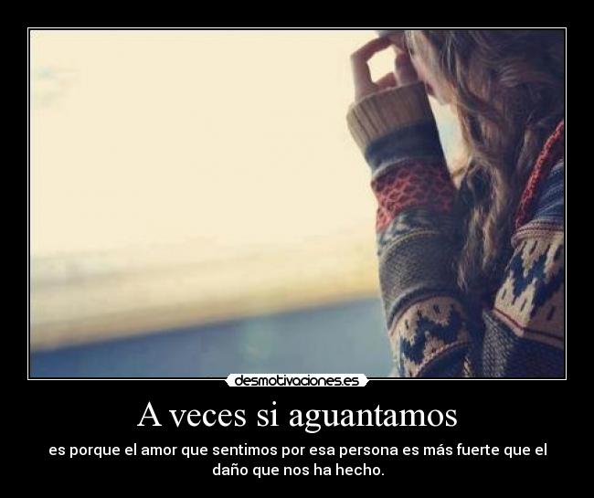 A veces si aguantamos -