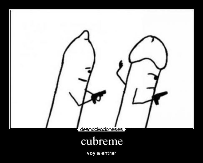 cubreme - voy a entrar