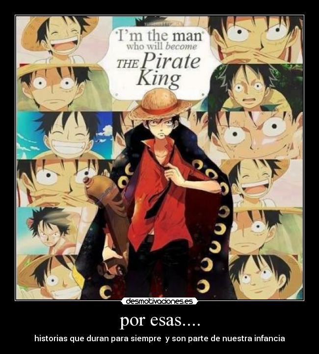 por esas.... - historias que duran para siempre y son parte de nuestra infancia