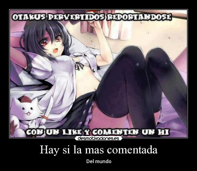 Hay si la mas comentada - Del mundo