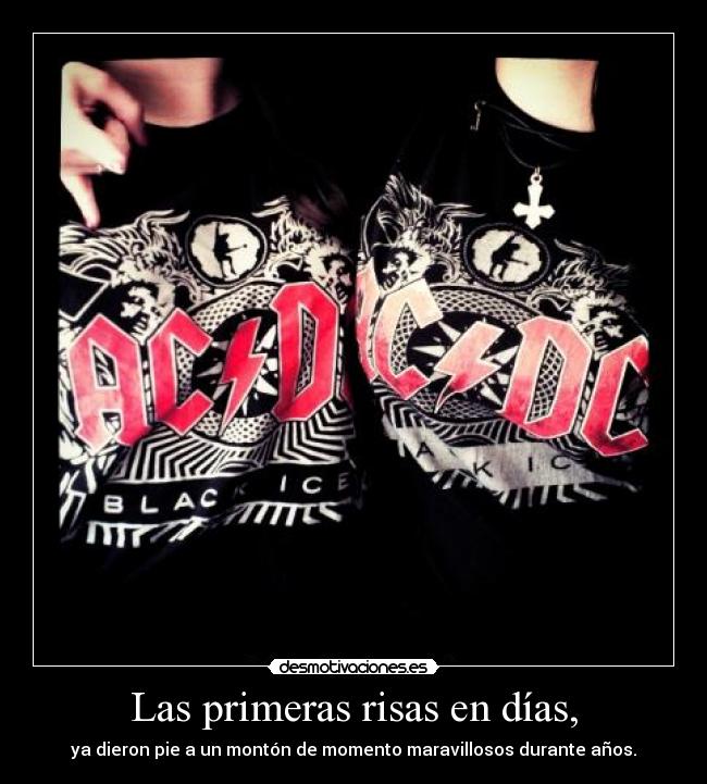 Las primeras risas en días, - ya dieron pie a un montón de momento maravillosos durante años.