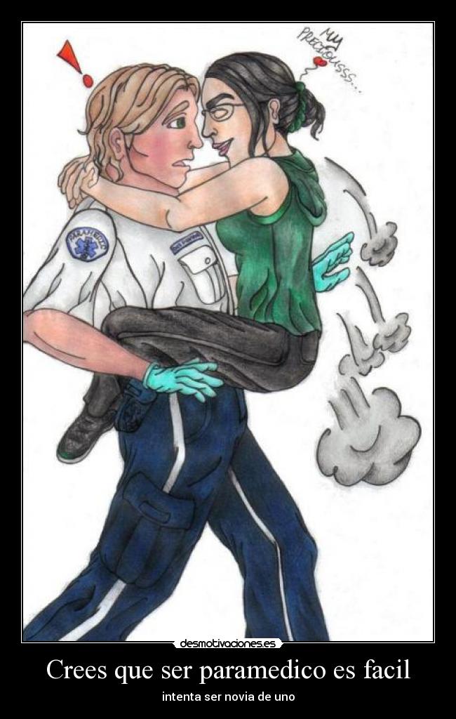 Crees que ser paramedico es facil -